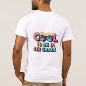 Cool to be in 4th Grade Sunglasses Back to School T-shirt (Achterkant)