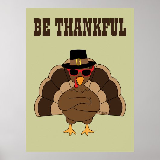 Cool Turkije Thanksgiving Wees dankbaar aangepaste Poster (Voorkant)
