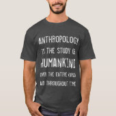Cool Typografie Antropologie Antropoloog T-shirt (Voorkant)