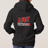 Cool Typografie "Love My Enemy" Hoodie (Achterkant)