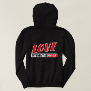 Cool Typografie "Love My Enemy" Hoodie