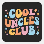 Cool Uncles Club III Vierkante Sticker (Voorkant)