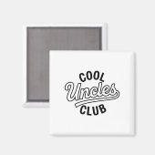 Cool Uncles Club Uncle Ever Funny Cket Fathers Day Magneet (Voorkant / Achterkant)