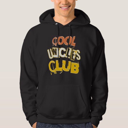 Cool Uncles Club wordt Uncle Funny Gezegde Hoodie (Voorkant)