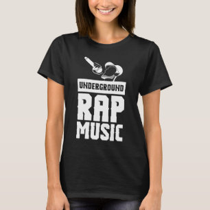 Cool Underground Rap Music Rap T-shirt