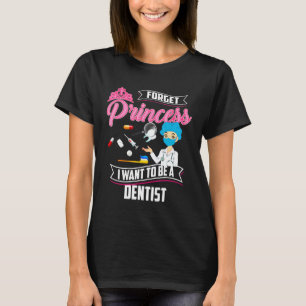Cool Vergeet Prinses Tandarts Grappig Lady Tanden T-shirt