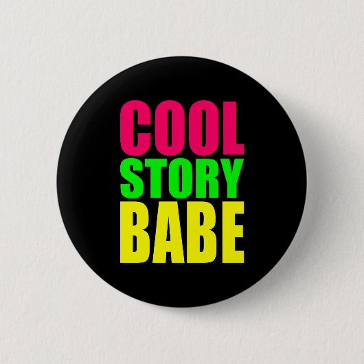 COOL VERHAAL BABE in neonkleuren Ronde Button 5,7 Cm (Voorkant)