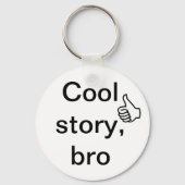 Cool verhaal, bro sleutelhanger (Voorkant)