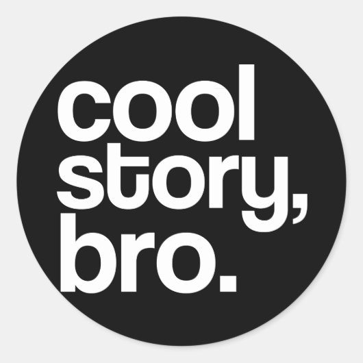 Cool verhaal, bro, sticker (Voorkant)