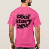 Cool verhaal bro t-shirt (Achterkant)