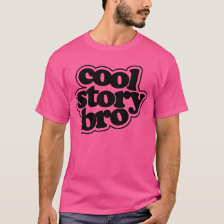 Cool verhaal bro t-shirt