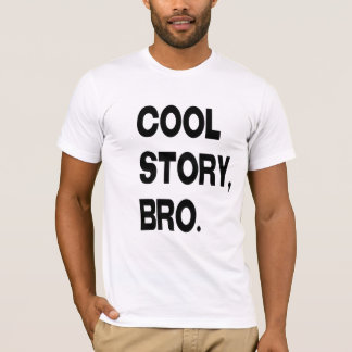 Cool verhaal, Bro T-shirt
