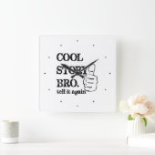 Cool verhaal bro vertelt het nog een keer vierkante klok (Huis)