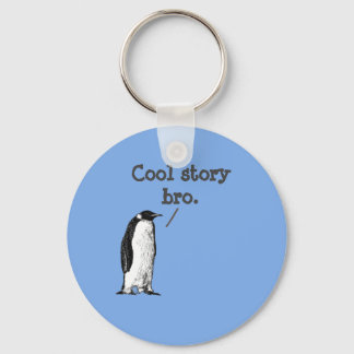 "Cool verhaal gast" Domme Pinguïn Sleutelhanger