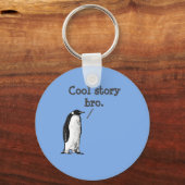 "Cool verhaal gast" Domme Pinguïn Sleutelhanger (Voorkant)