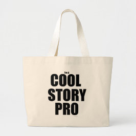 Cool verhaal pro Funny Writing Life Slogan Grote Tote Bag