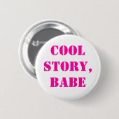 Cool verhaalbabe ronde button 5,7 cm (Voorkant /achterkant)