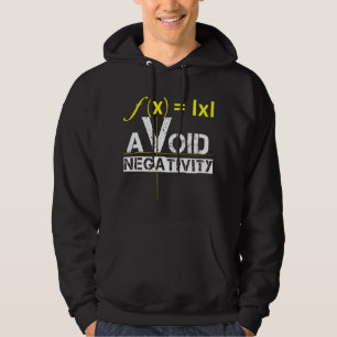 Cool Vermijd Negativiteit Grappige Wiskunde Hoodie
