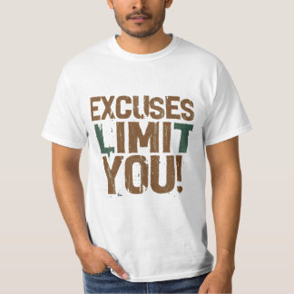 Cool verontruste Excuses beperken je A motivatie T-shirt
