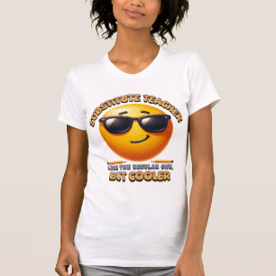 Cool vervangend docent t-shirt