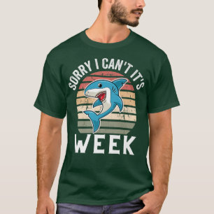 Cool Vintage Sorry I Cant Het Is Week Funny Cute H T-shirt