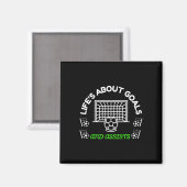 Cool Voetbal Mentaliteit Het Leven Gaat Over Doele Magneet (Voorkant / Achterkant)