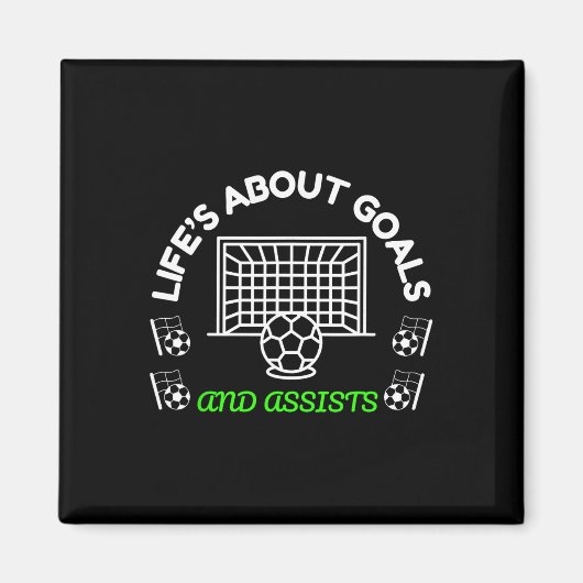 Cool Voetbal Mentaliteit Het Leven Gaat Over Doele Magneet (Voorkant)