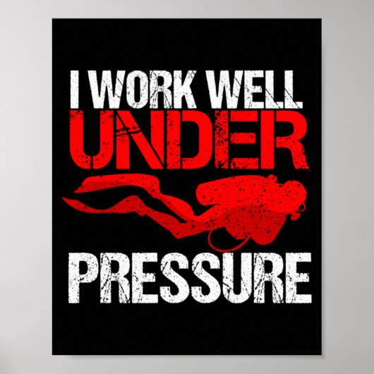 Cool Werk Onder Druk _ Grappig Duik Geschenk Poster (Voorkant)