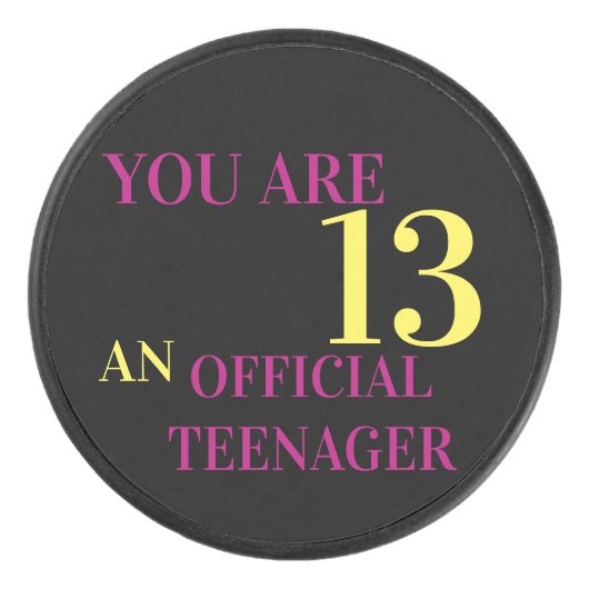 Cool You Are 13 Zwart Geel Roze Verjaardag Hockey Puck (Voorkant)
