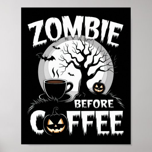 Cool Zombie Voor Koffie Halloween Grappig Poster (Voorkant)