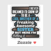 Coole Broer Van Echt Fantastische Zus Cadeau Sticker (Vel)