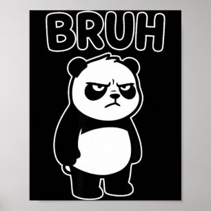 Coole Bruh Panda Mannen Vrouwen Kinderen Tiener Gr Poster