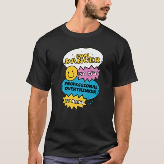 Coole Danser Overdag Professionele Overdenker 's N T-shirt (Voorkant)