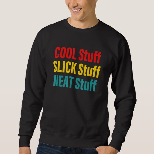 Coole dingen Slikke dingen Leuke dingen Trui (Voorkant)