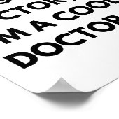 Coole dokters grappig werk citaat poster (Hoek)