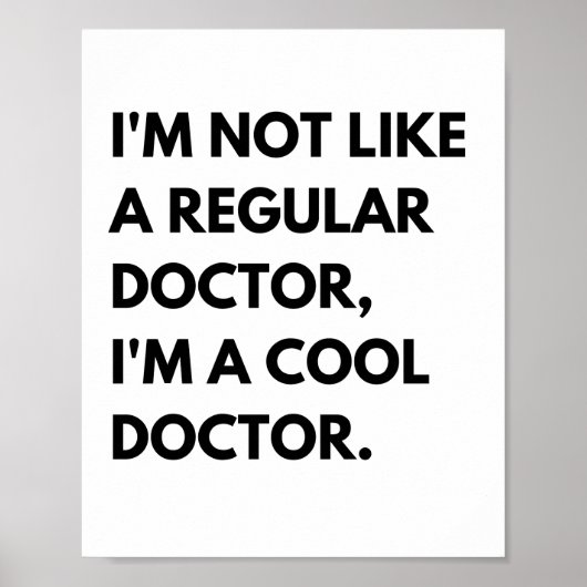 Coole dokters grappig werk citaat poster (Voorkant)