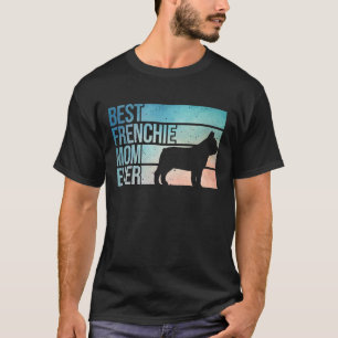 Coole Franse Bulldog Kunst voor Moeder Mama Vrouwe T-shirt