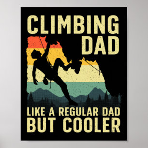 Coole Klimkunst Voor Mannen Vader Rotsbeklimmer Bo Poster