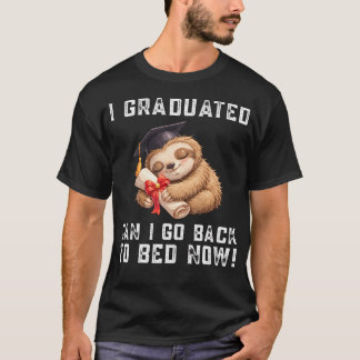 Coole Luiaard Afstuderen Ik Ben Afgestudeerd Mag I T-shirt