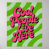 "Coole Mensen Wonen Hier" Groovy Typografie Retro Poster (Voorkant)