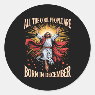 Coole Mensen Worden Geboren In December Christelij Ronde Sticker