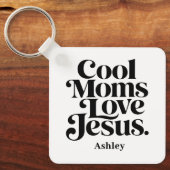Coole moeders houden van Jezus Sleutelhanger (Voorkant)