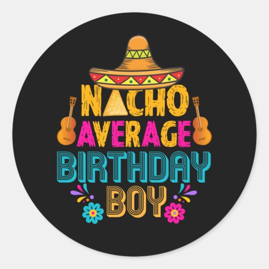 coole Nacho gemiddelde Birthday jongen Ronde Sticker (Voorkant)