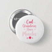 Coole oma's hebben spieren ronde button 5,7 cm (Voorkant /achterkant)