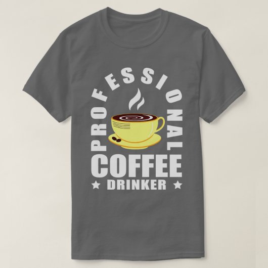Coole professionele koffiedrinker Koffieliefhebber T-shirt (Design voorkant)