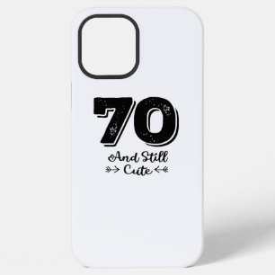 coole schattige 70e verjaardag citaat uitspraken iPhone 12 pro max hoesje