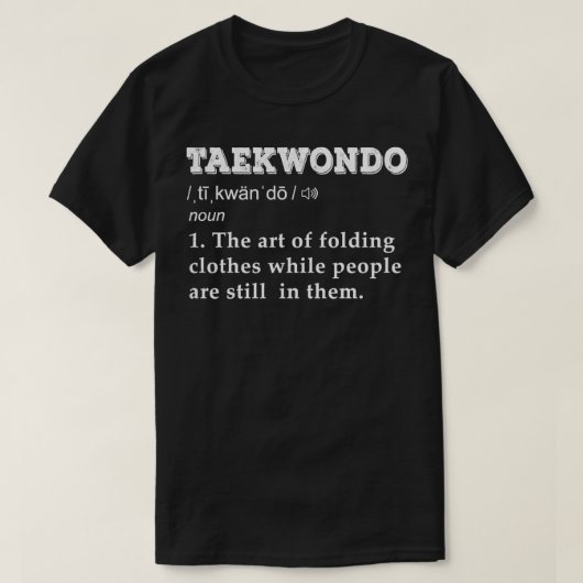coole TAEKWONDO-strijder grappige definitie MMA T-shirt (Design voorkant)