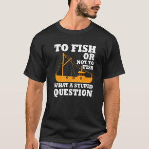 Coole vissersboot vissers zeggen visser boot t-shirt