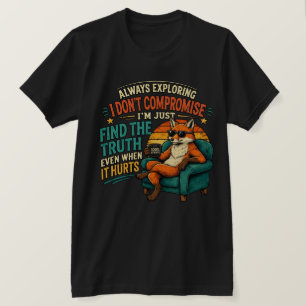 Coole Vos – Altijd Verkennend, Vind de Waarheid Ze T-shirt