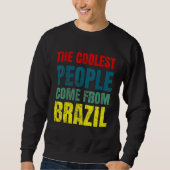 Coolest people come from Brazil Trui (Voorkant)